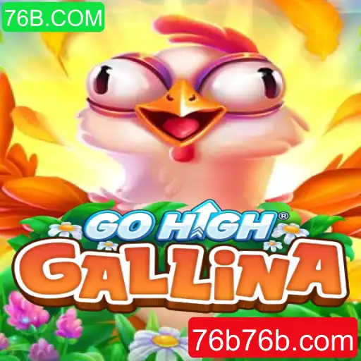 GoHighGallina: Mergulhe na Emoção do Novo Jogo